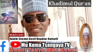 Adadin Kowane Harafin Alqur Ani Nagaban Kumsa Daga Gwani Yahya Muhammad Auwal Bajude 