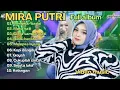 Lagu Mira putri full album- Goyah-Kelangan||Dangdut koplo||Indonesia song cover
