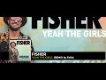 FISHER ft. MERYLL - Yeah The Girls (Remix by Felix) Free Download
