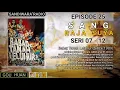 Download Lagu Seri 07 - 12 | Episode 25 | Sang Raja Suya || Babat Tanah Leluhur