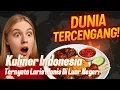 Download Lagu Dunia Kaget! Ternyata Makanan Indonesia Sudah Ada di Mana-Mana