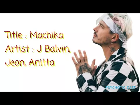 Download MP3 J Balvin - Machika ft Jeon, Anitta ( Letra, Lyrics)