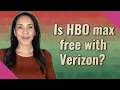 Is HBO max free with Verizon