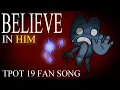 Download Lagu Believe in Him [TPOT fan song] [UTAU] ft. Lem, Esther, Sonata