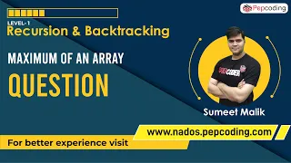 Maximum of an Array - Question Recursion Data Structures and Algorithms in JAVA