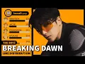 THE BOYZ - Breaking Dawn (Line Distribution)
