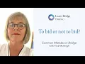 To Bid or Not to Bid - Common Mistakes in Bridge with Tina McVeigh