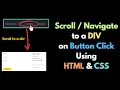 How to Navigate Scroll Down to a DIV on Button Click using HTML CSS