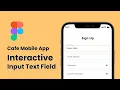 Mobile App UI Design in Figma Login and Sign Up Screen with Interactive input field for a Cafe App