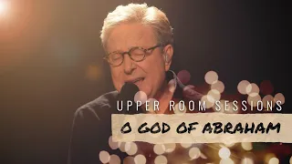 don moen o god of abraham upper room sessions