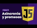 JavaScript Clase 14 Asincronia y promesas