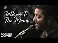 Download Lagu Talking To The Moon - Bruno Mars (Boyce Avenue acoustic piano cover) on Spotify \u0026 Apple