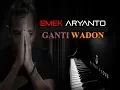 Download Lagu GANTI WADON- EMEK ARYANTO