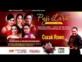 Download Lagu Bisone Mung Nyawang -  Ojo Di Gondeli - Cucak Rowo -  Puji Laras campursari nya Indonesia