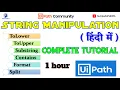 UiPath String Manipulation Complete Tutorial in Hindi UiPathRPA