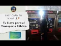 Easy Card en Miami Tu Llave para el Transporte Publico