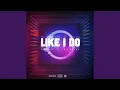 Download Lagu Like I Do