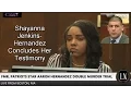 Aaron Hernandez Trial Day 20 Part 2 Shayanna Jenkins Hernandez Testifies