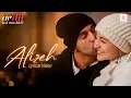 Download Lagu Alizeh - Lyrical Video | Arijit Singh | Ranbir Kapoor | Anushka Sharma | Ae Dil Hai Mushkil