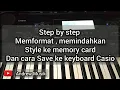 Download Lagu Tutorial Cara men format memory card baru agar terbaca di casio ctk 6200 6250 7000 7200 / wk