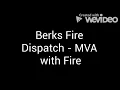 Berks Fire Dispatch - A with Fire