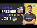 Can fresher get Job as Python developer How to get job as a python developer