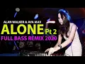Download Lagu Dj alone pt 2 Remix Tiktok Viral Goyang Alone - Alan Walker \u0026 Ava Max with lyrics full bass LBDJS