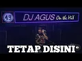 Download Lagu Dj Agus Tetap DiSini (Dj Remix Viral) Terimakasih Kau Tlah MencintaiKu