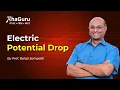 Electric Potential Drop Class 12 Physics Electric Circuits AhaGuru IIT JEE NEET