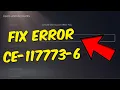 How To Fix PS5 Error CE-117773-6