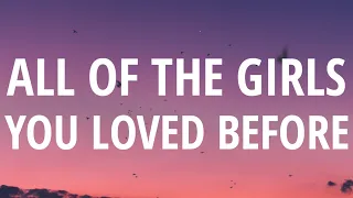 taylor swift all of the girls you loved before lyrics 