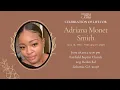 Celebrating The Life Legacy of Adriana Monet Smith