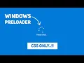 How to Make Windows PreLoader Using Html Css Windows PreLoader Using Css Only Css Animation