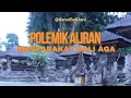 Download Lagu Polemik Aliran di Tengah Masyarakat Bali Aga