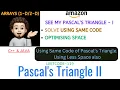 Pascal s Triangle II Using Same Code of Pascal s Triangle I AMAZON Leetcode - 119