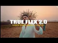 TRUE FLEX 2.0 | PARMISH VERMA X BOHEMIA X PRODPRFCT | REMAKE