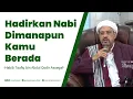 Download Lagu Hadirkan Nabi Dimanapun Kamu Berada - Habib Taufiq bin Abdul Qodir Assegaf