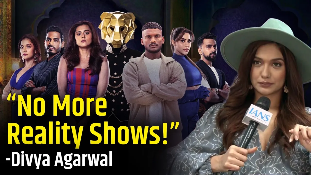 Why Divya Agarwal Is Done With Reality Shows After The 50