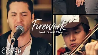 firework katy perry boyce avenue cover ft david choi on violin on spotify u0026 apple
