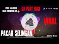 Download Lagu DJ Pacar Selingan Terbaru Viral Tik Tok 2022 Double Triple Kick Full Bass Paling Kane || Brenn Alfyu