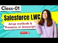 Array methods and Promises in javascript Salesforce Tutorial for Beginners Salesforce Class 01