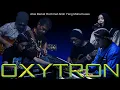 OXYTRON LIVE STUDIO SESSION RECAP