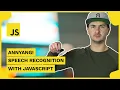 annyang SpeechRecognition with JavaScript