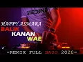 Download Lagu DJ BALIK KANAN WAE - HAPPY ASMARA | AKU TRESNO KARO KOWE REMIX FULL BASS TERBARU 2020