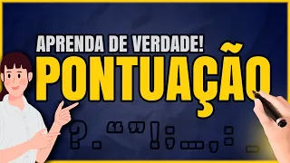 PONTUAÇÃO: Quais são os Sinais de Pontuação? Como Pontuar do Jeito Certo? (Guia Definitivo)