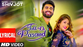 New Punjabi Songs 2020 | Jatt Di Pasand (Full Lyrical Song) Shivjot | Latest Punjabi Songs 2020