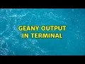 Ubuntu Geany output in terminal