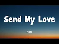 Adele - Send My Love (Lyrics)
