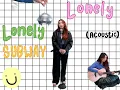 Kelsey Kuan - Lonely Lonely Subway (acoustic version)