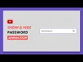 Show And Hide Password Concept With JavaScript HTML CSS And JavaScript